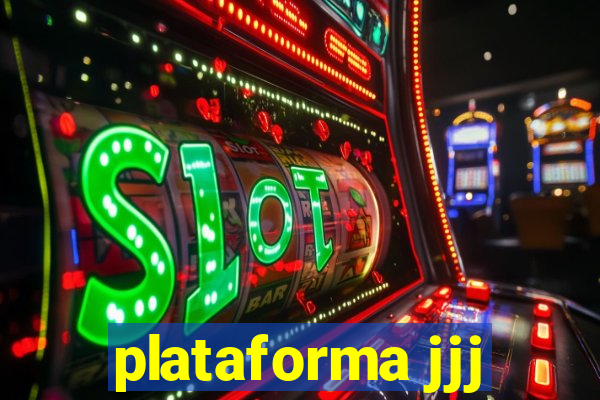 plataforma jjj